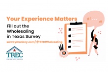 Illustration of a woman and a clipboard with checkboxes. Text that says: Your Experience Matters: Fill out the Wholesaling in Texas Survey at surveymonkey.com/r/TRECWholesaling. The TREC logo is in the lower-left corner of the image.